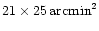 $21\times25\,{\rm arcmin}^2$