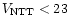 $V_{\rm NTT}<23$