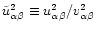$\tilde{u}^2_{\alpha\beta}\equiv u^2_{\alpha\beta}/v^2_{\alpha\beta}$