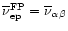 $\overline{\nu}_{{\rm ep}}^{\rm FP} =
\overline{\nu}_{\alpha\beta}$
