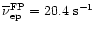 $\overline{\nu}_{\rm ep}^{\rm
FP} = 20.4 ~{\rm s^{-1}}$