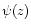$\psi(z)$