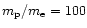 $m_{\rm p}/m_{\rm e}=100$