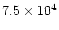 $7.5\times 10^4$