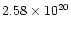 $2.58\times 10^{20}$