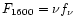 $F_{1600} = \nu f_\nu$