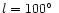 $l=100\hbox{$^\circ$ }$