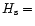 $H_{\rm s} =$