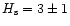 $H_{\rm s}=3 \pm 1$