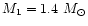 $M_1=1.4~M_{\odot}$