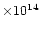 $\times10^{14}$