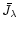$\bar{J_\lambda}$