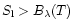 $S_{\rm l} > B_\lambda(T)$