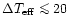 $\Delta T_{\rm eff} \mathrel{\mathchoice {\vcenter{\offinterlineskip\halign{\hfi...
...{\offinterlineskip\halign{\hfil$\scriptscriptstyle ...
