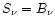 $S_\nu = B_\nu$