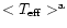 $<T_{\rm eff}>^{\rm a}$