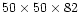 $50\times50\times82$