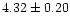 $4.32\pm0.20$