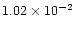 $1.02\times 10^{-2}$