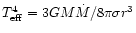 $ T_{\rm {eff}}^4 = 3GM\dot M /{8 \pi \sigma r^3}$