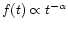 $f(t) \propto t^{-\alpha}$
