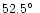$52.5\hbox{$^\circ$ }$