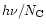 $h\nu/N_{\rm C}$