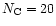 $N_{\rm C}=20$