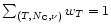 $\sum_{(T,N_{\rm C},\nu)} w_{T} = 1$