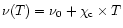 $\nu(T)=\nu_0+\chi_{\rm c}\times T$