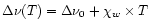 $\Delta\nu(T)=\Delta\nu_0 + \chi_w\times T$