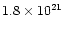 $1.8\times 10^{21}$