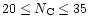 $20 \leq N_{\rm C} \leq 35$