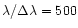 $\lambda/\Delta\lambda = 500$