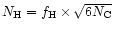 $N_{\rm H}=f_{\rm H}\times\sqrt{6N_{\rm C}}$