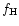$f_{\rm H}$