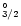 $^\circ _{3/2}$