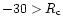 $-30 > R_{\rm c}$