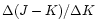 $\Delta(J-K)/\Delta K$