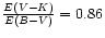 $\frac{E(V-K)}{E(B-V)} = 0.86$