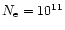 $N_{\rm e}=10^{11}$