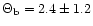 $\Theta_{{\rm b}} =
2.4 \pm 1.2$