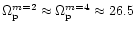 $\Omega_{{\rm p}}^{m=2} \approx
\Omega_{{\rm p}}^{m=4} \approx 26.5$