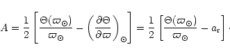 \begin{displaymath}
A = \frac {1}{2} \left[ \frac {\Theta(\varpi_\odot)}{\varpi...
...Theta(\varpi_\odot)}{\varpi_\odot} -
a_{{\rm r}} \right]\cdot
\end{displaymath}