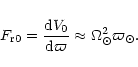 \begin{displaymath}F_{{{\rm r}}0} = \frac {{\rm d}V_0}{\rm d\varpi} \approx \Omega_\odot^2
\varpi_\odot.
\end{displaymath}
