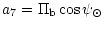 $\displaystyle a_7 = \Pi_{{\rm b}} \cos \psi_\odot$
