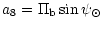 $\displaystyle a_8 = \Pi_{{\rm b}} \sin \psi_\odot$