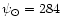 $\psi_\odot = 284$