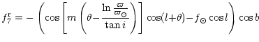 $\displaystyle f_7^{\rm r} = {-} \left( \cos \left[ m \left( \theta {-} \frac {\...
... {\tan i} \right) \right] \cos (l {+} \theta) {-}
f_\odot \cos l \right) \cos b$