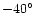 $-40\hbox{$^\circ$ }$